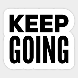 keep going motivational text Sticker